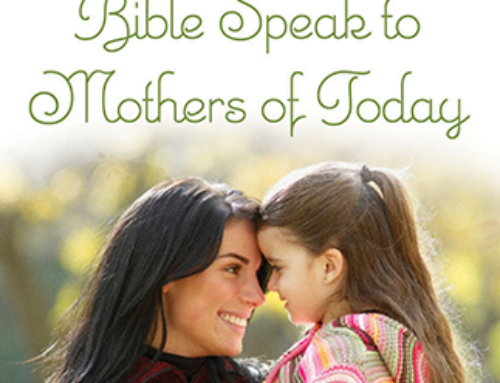 Mothers of the Bible Speak to Mothers of Today
